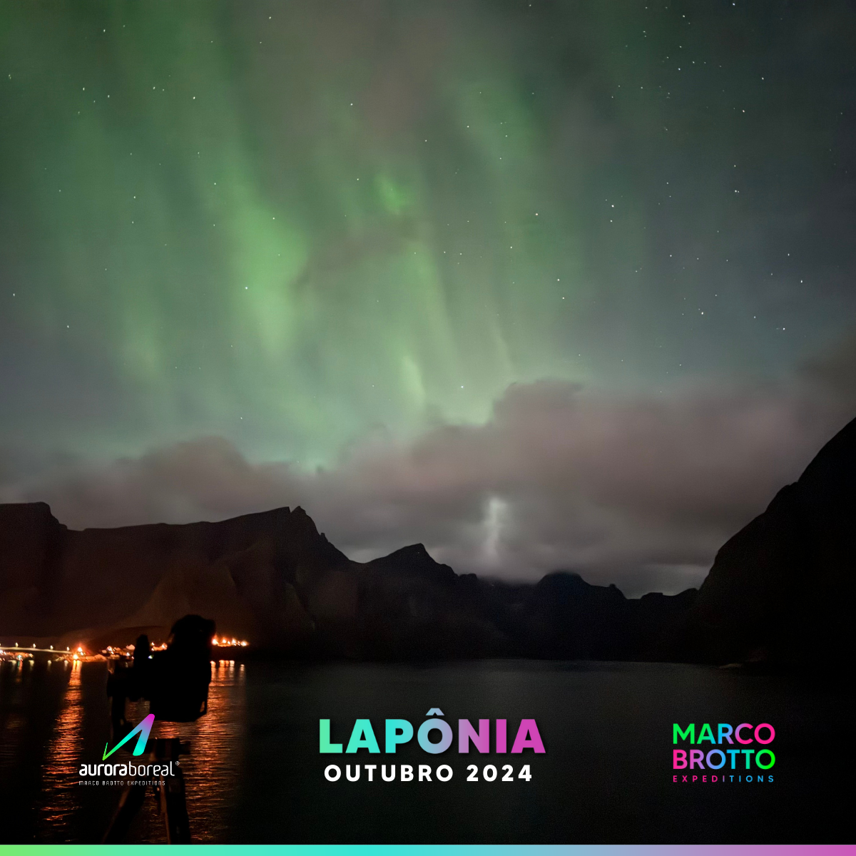 Obrigada, Marco, por realizar meu sonho de ver a Aurora! Valeu cada instante!